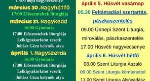 Szikszói Görögkatolikus Egyház Nagyheti szertartásrendje Szikszói Görögkatolikus Egyház Nagyheti szertartásrendje